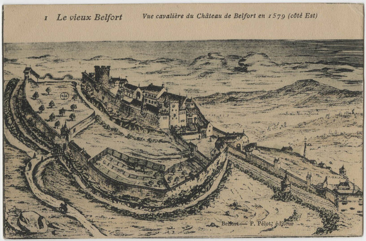 Le vieux Belfort, vue cavalière du château de Belfort en 1579 (coté Est).