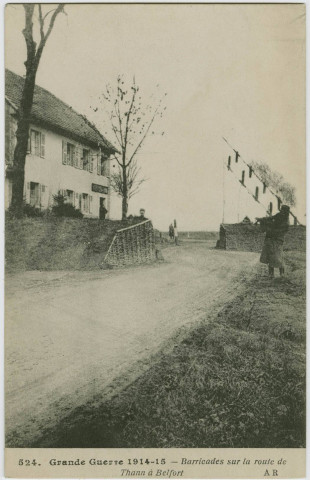 Grande Guerre 1914-15, barricades sur la route de Thann à Belfort.