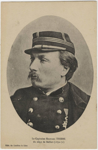 Belfort, le capitaine Edouard Thiers du Siège de Belfort (1870-71).