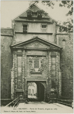 Belfort, porte de Brisach, érigée en 1687.