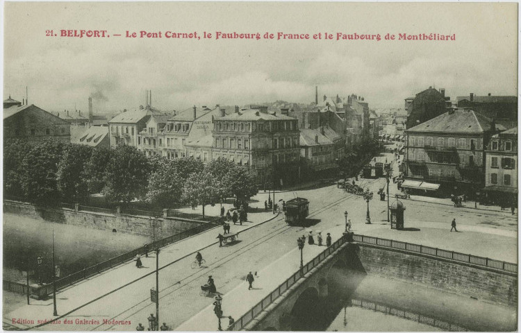 Belfort, le pont Carnot, le faubourg de France et le faubourg de Montbéliard.