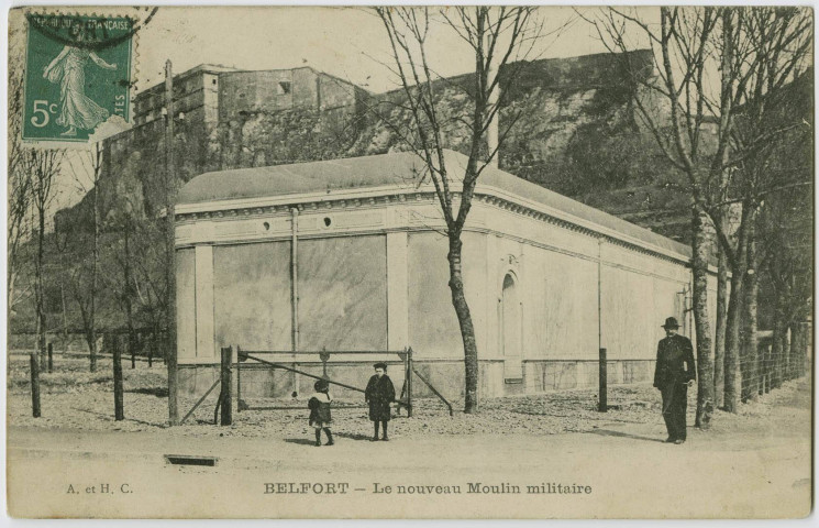 Belfort le nouveau moulin militaire.