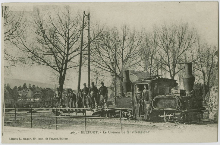 Belfort, le chemin de fer stratégique.