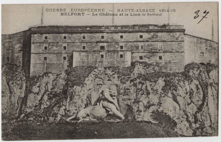 Guerre européenne, Haute-Alsace 1914-15, Belfort, le château et le Lion de Bartholdi.