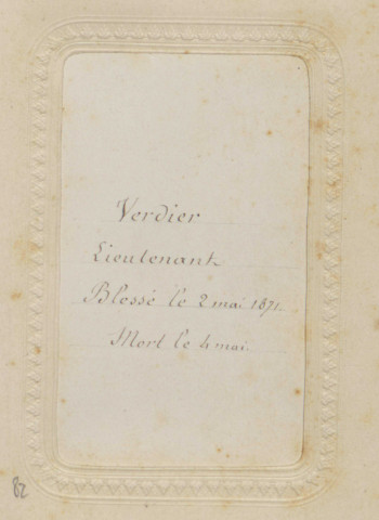 "Lieutenant Verdier. Blessé le 2 mai 1871. Mort le 4 mai [1871]."