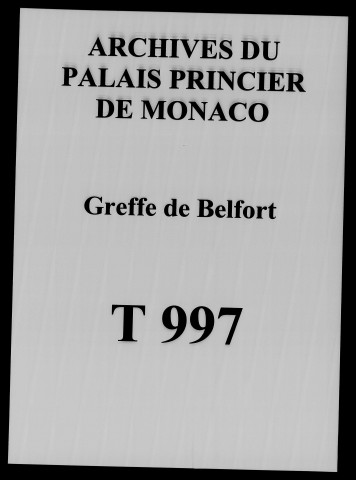 Mémoires sur la gestion du greffe de Belfort, comptes rendus par les greffiers Claude de Cloneuf et Cunin, baux de cette charge, contestations avec les sieurs Ecoffet et Roussel, greffiers.