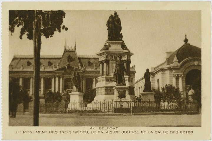 Belfort, le monument des Trois Sièges, le Palais de justice et la Salle des fêtes.
