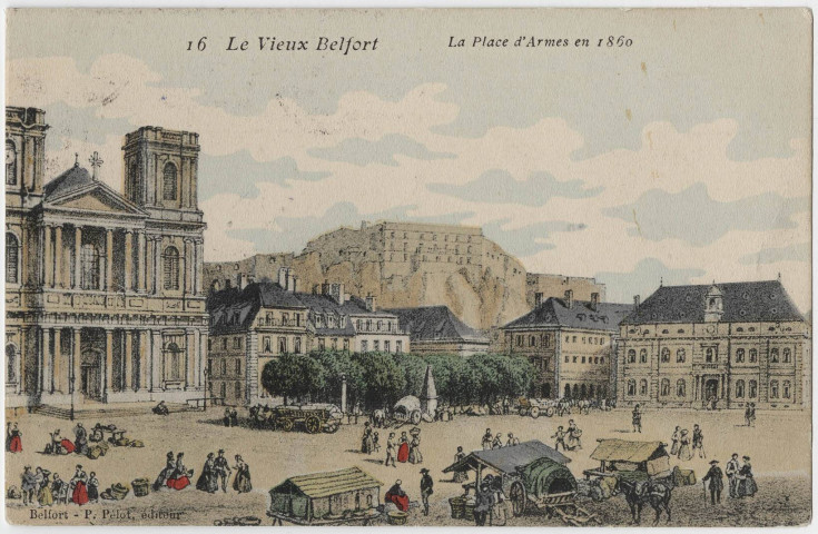Le vieux Belfort, la place d’armes en 1860.