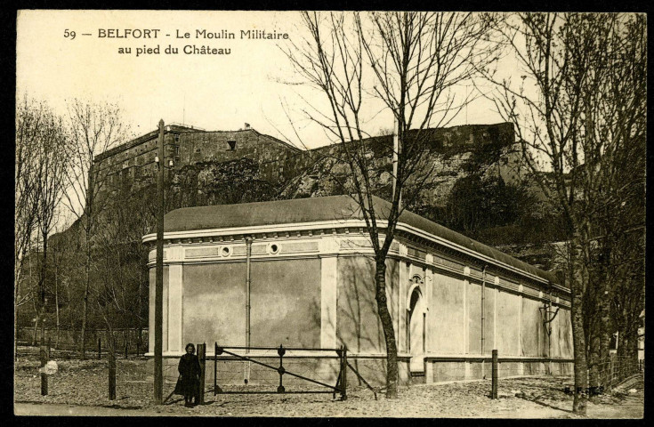 Belfort, le moulin militaire au pied du château.