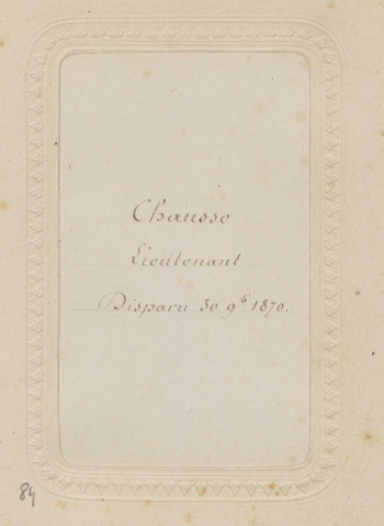 "Lieutenant Chausse. Disparu 30 novembre 1870."