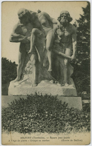 Belfort (Territoire), Square Jean-Jaurès, A l'Age de Pierre, groupe en marbre (oeuvre de Daillon).