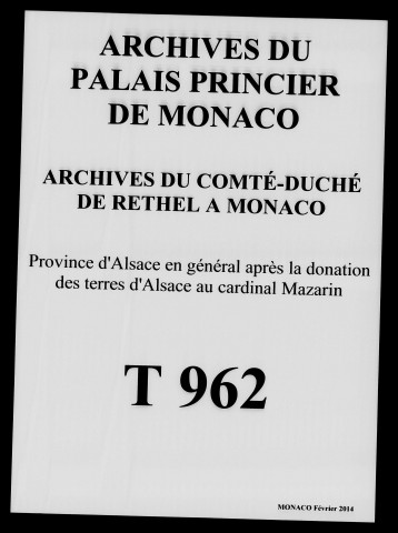 Province d'Alsace en général après la donation des terres d'Alsace au cardinal Mazarin: situation des fiefs alsaciens vis-à-vis de la Couronne de France (1697), ordonnance de l'intendant d'Alsace sur les rôles des droits relatifs aux armoiries (1698).