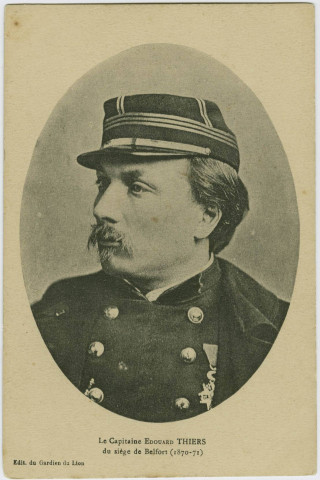 Le capitaine Edouard Thiers du siège de Belfort (1870-71).