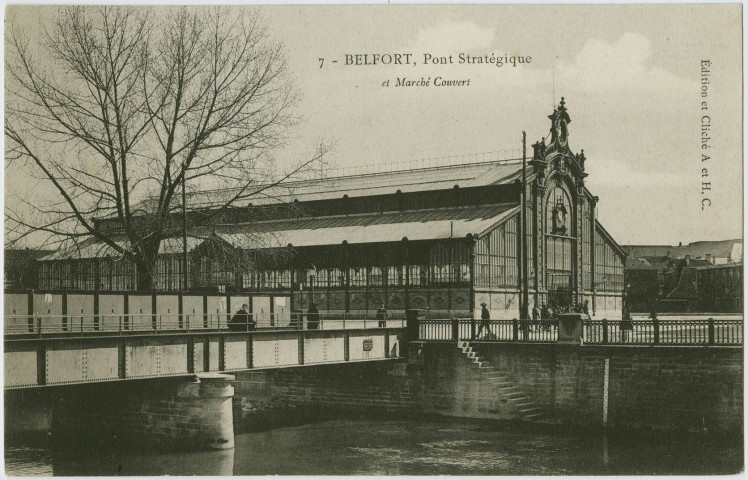 Belfort, pont stratégique et marché couvert.