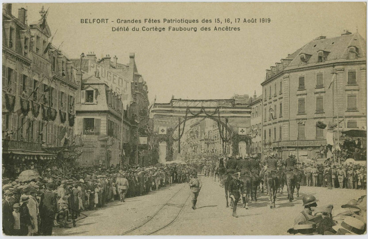 Belfort, grandes fêtes patriotiques des 15, 16, 17 août 1919, défilé du cortège faubourg des Ancêtres.