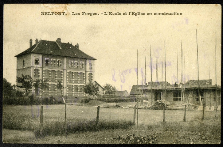 Belfort, Les Forges, l'école et l'église en construction.