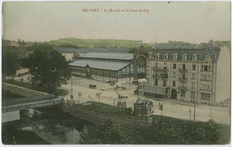 Belfort, le marché et le pont de fer.