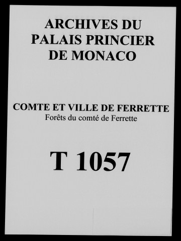 Procédures contre les communautés du comté de Ferrette et les représentants du duc de Mazarin devant monsieur de Lucé, intendant d'Alsace (copies de 2 lettres grand-ducales de 1599); signification aux parties pendantes (communautés) de l'ordonnance du 13 mars 1758 de l'intendant de Lucé prescrivant le partage des forêts. Autre ordonnance de Lucé sur le partage, 8 février 1760 (1753-1760).