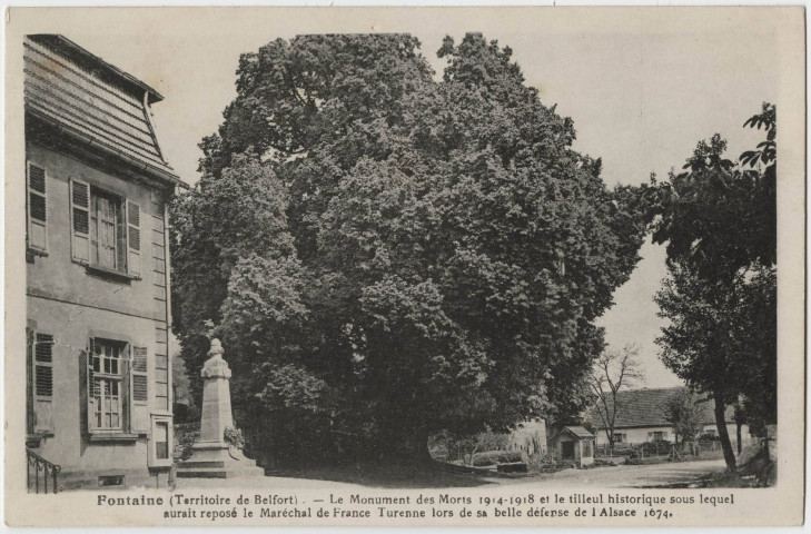 Fontaine (Territoire de Belfort), le monument des Morts de 1914-1918 et le tilleul sous lequel aurai reposé le Maréchal de France Turenne lors de sa belle défense de l'Alsace 1674.