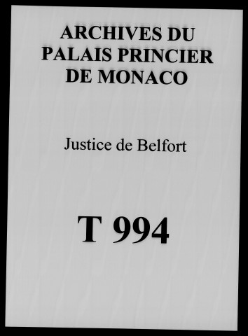 Différends entre les magistrats ou officiers municipaux et le prévôt de Belfort, au sujet de l'exercice du droit de justice, contestations relatives à la nomination du prévôt de Belfort.
