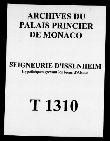 Hypothèques grevant les biens d'Alsace : grosse d'une obligation de 245.000 Francs contractée par les héritiers Mazarin pour payer le quart de consolidation des biens (13-23 août 1828), bordereaux d'inscriptions, reçus de paiements et correspondances concernant les hypothèques sur les biens (1828-1844).