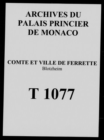 Vente de la seigneurie à Henri Anthès par le duc de Mazarin pour 40000 livres (12 décembre 1730), acte de foi et hommage pour la seigneurie de Jean-Philippe Anthès, au nom de son père Henri, (15 septembre 1733), contestation par le sieur Stemmelin, bailli de Ferrette, à la dame Catherine Anthès, du droit de nomination du bailli (mai 1739).