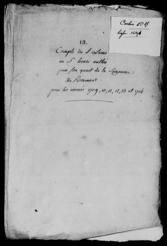 Comptes du sieur Henri d'Anthès pour son quart de la seigneurie de Rosemont (1709-1717), pièces justificatives du compte d'Henri Anthès.