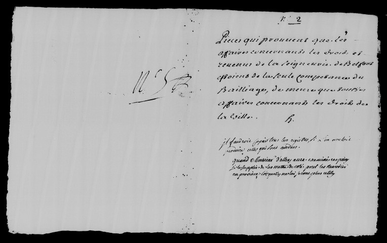 Extraits des registres d'audiences du bailliage de Belfort (1569-1599), revendication par Noblat, bailli de Belfort, du droit attaché à son office en la mairie de Vézelois (1742), griefs de la duchesse de Mazarin contre ledit Noblat [s.d., après 1768], provisions de Bellonde, bailli de Belfort (1777), correspondance entre les sieurs Reiset fils et Bellonde, bailli de Belfort, et les créancier de feue la duchesse de Mazarin (1785).