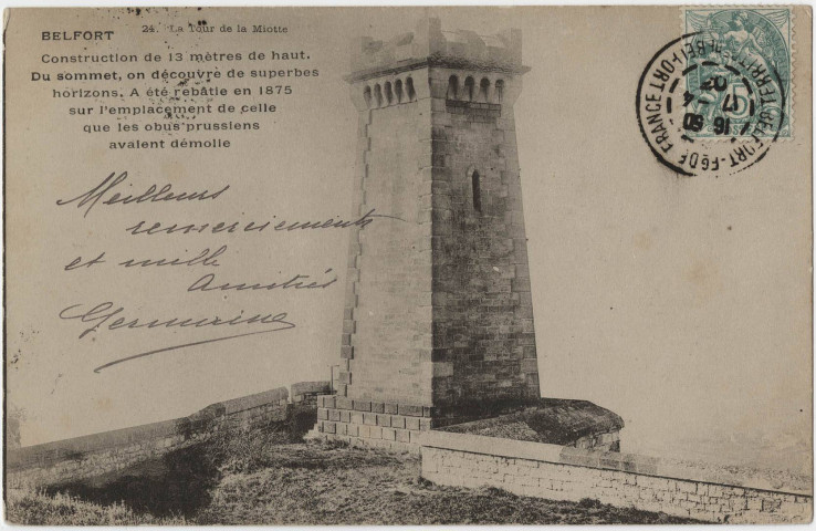 Belfort, la Tour de la Miotte, construction de 13 mètre de haut, du sommet on découvre de superbe horizons, a été rebâtie en 1875 sur l'emplacement de celle que les obus prussiens avaient démolie.