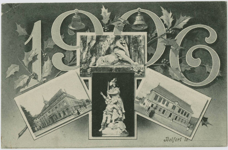 Belfort 1906 [mosaïque de 4 vues], [le Lion, l'Hôtel de Ville, la statue-Quand-Même, le palais de justice].