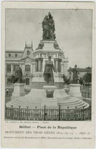 Belfort, place de la République, monument des Trois Sièges, 1813-14, 1815, 1870-71, dernière œuvre de Bartholdi (1904), éxécutée par les sculpteurs Noël et Déchin.