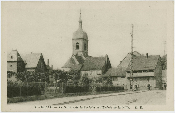 Delle, le square de la Victoire et l'entrée de la ville.