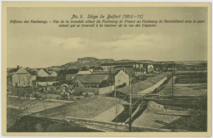 Siège de Belfort (1870-71), défense des faubourgs, vue de la tranchée allant du faubourg de France au faubourg de Montbéliard avec le pont volant qui se trouvait à la hauteur de la rue des Capucins.