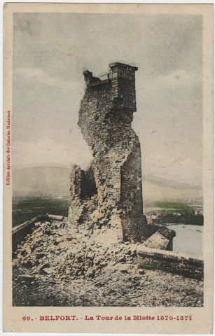 Belfort, la Tour de la Miotte 1870-1871.