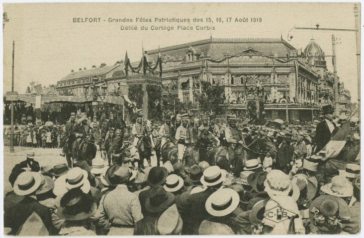 Belfort, grandes fêtes patriotiques des 15, 16, 17 août 1919, défilé du cortège place Corbis.