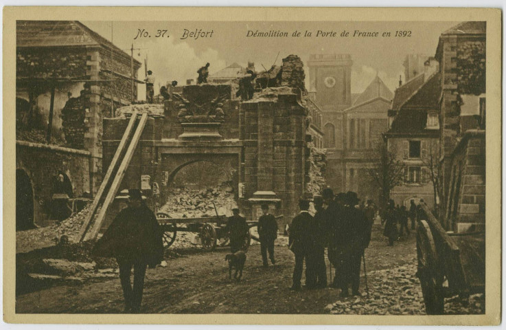 Belfort, démolition de la Porte de France en 1892.