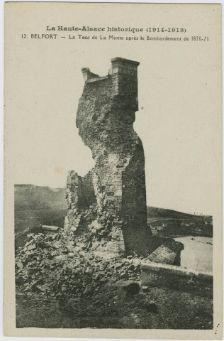 La Haute-Alsace historique (1914-1918), Belfort, la tour de la Miotte après le bombardement de 1870-71.