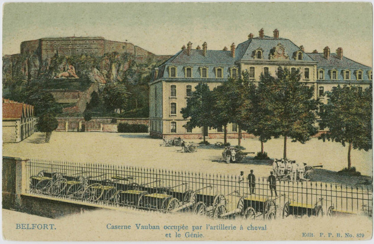 Belfort, caserne Vauban occupée par l'artillerie à cheval et le Génie.