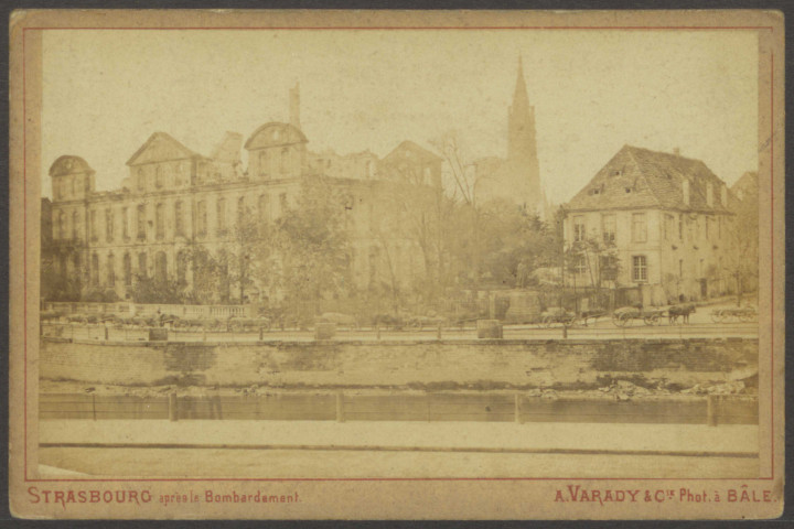 Guerre franco-allemande (1870-1871), siège de Strasbourg, aspects des conséquences d'opérations militaires sur la ville et ses environs immédiats, v. 1871.