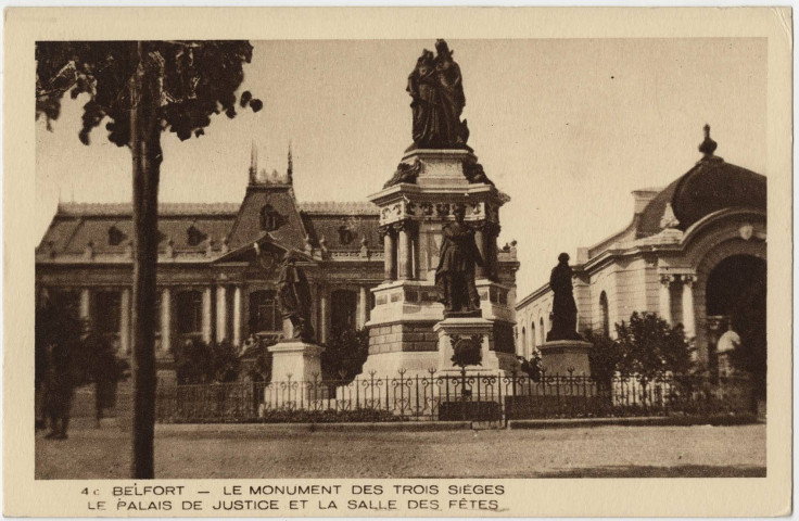 Belfort, le monument des Trois Sièges, le Palais de justice et la Salle des fêtes.