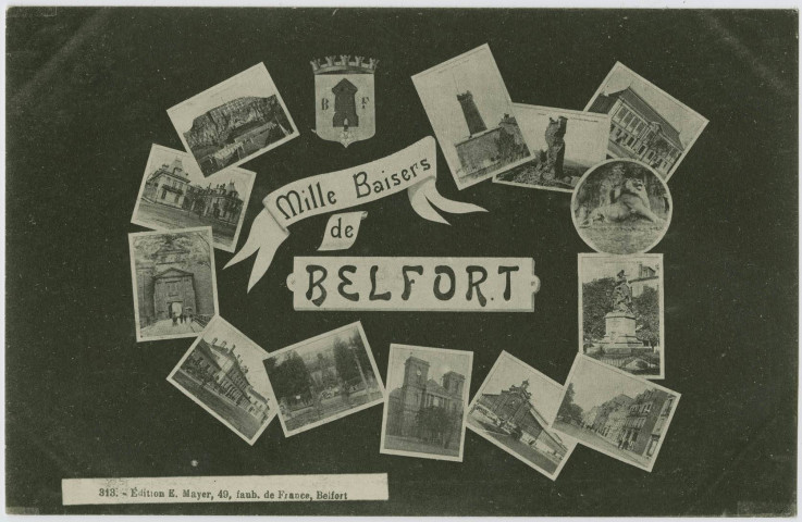 Belfort, mille baisers de Belfort, [mosaïque présentant différentes vues de Belfort].