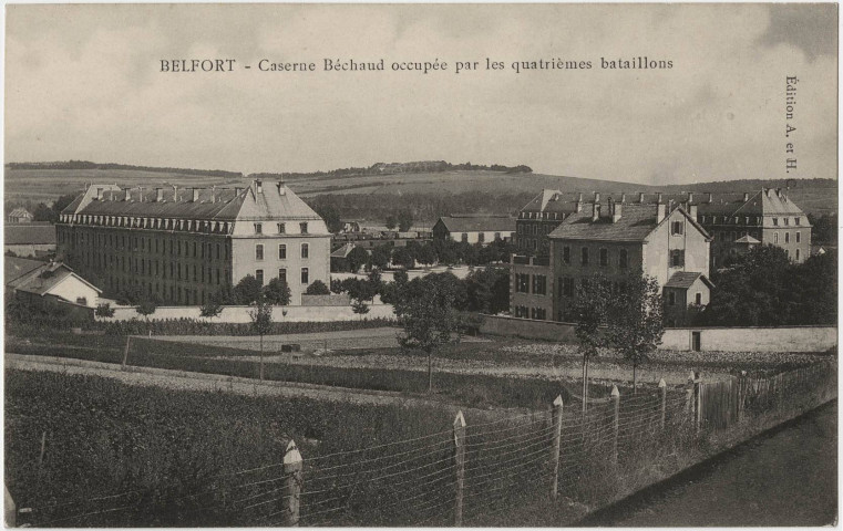 Belfort, caserne Béchaud occupé par les quatrième bataillons.