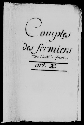 Comptes de recettes et dépenses des receveurs (1662-1663), comptes de Philippe Ferber (1666); Daubian (1666); Mennweg (1669-1671, 1674-1676, 1678); Neef (1672-1674); Ortscheid (1676-1678, 1680-1681); Claude Curié (1681-1683, 1684, 1686, 1689-1691, 1694, 1698, 1700); Tenneson (1700); Nansé (1700-1701).