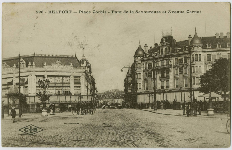 Belfort, place Corbis, pont de la Savoureuse et avenue Carnot.