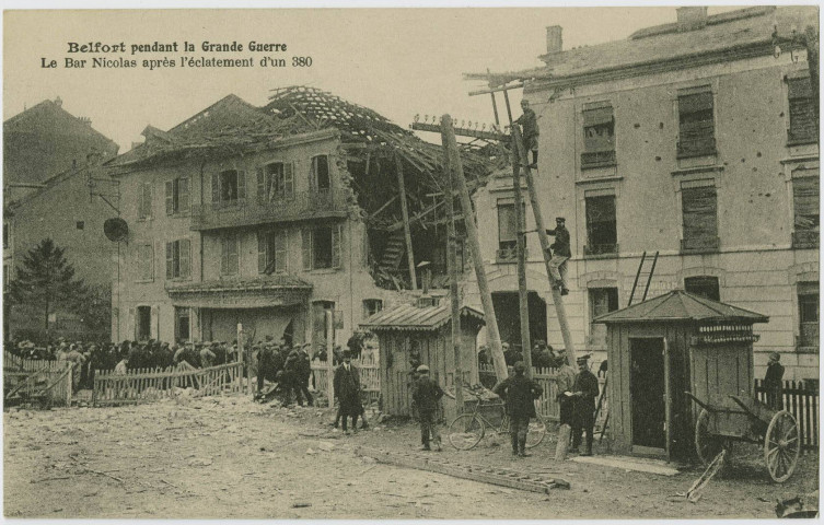 Belfort pendant la Grande Guerre, le bar Nicolas après l'éclatement d'un 380.