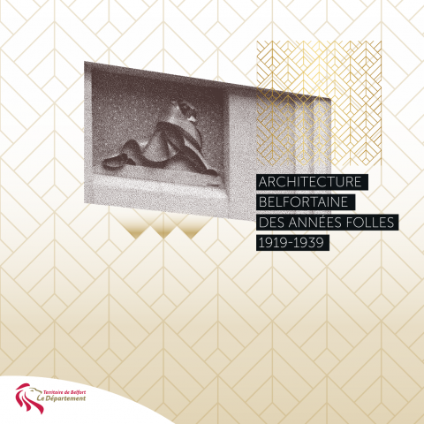Architecture belfortaine des Années folles 1919-1939