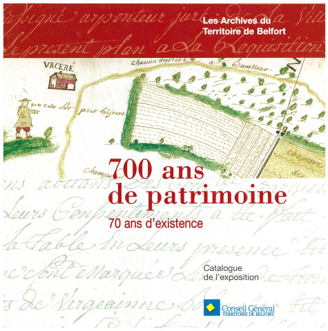 700 ans de patrimoine, 70 ans d'existence