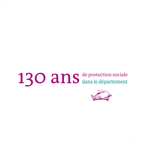 130 ans de protection sociale dans le département